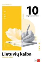 Lietuvių kalba. Vadovėlis 10 klasei, 2 dalis