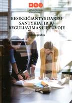 Besikeičiantys darbo santykiai ir jų reguliavimas Lietuvoje - Rytis Krasauskas, Ingrida Mačernytė-Panomariovienė, Aušra Vainorienė
