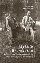 Mykolo Brenšteino kelionės pėsčiomis po Žemaitiją 1896 metų vasarą dienoraštis