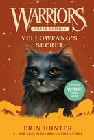 Warriors Super Edition 05: Yellowfang's Secret - Erin Hunter