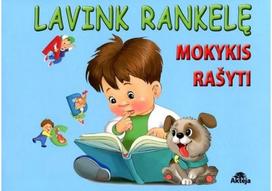 Lavink rankelę, mokykis rašyti - Nėra Autoriaus