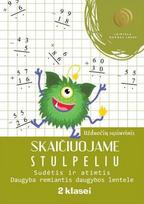 KNYGA Skaičiuojame stulpeliu. Sudėtis ir atimtis. Daugyba remiantis daugybos lentele. 2 klasė