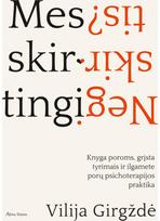 Mes skirtingi. Negi skirtis? E.knyga - Vilija Girgždė