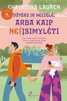 Džošas ir Heizelė, arba Kaip (ne)įsimylėti - Christina Lauren