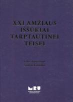 XXI amžiaus iššūkiai tarptautinei teisei
