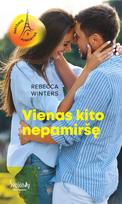 Vienas kito nepamiršę. Ciklo „Paryžiaus romantika“ 3-oji knyga - Rebecca Winters