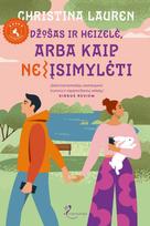 Džošas ir Heizelė, arba Kaip (ne)įsimylėti - Christina Lauren