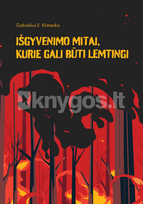 Išgyvenimo mitai, kurie gali būti lemtingi - Gabrielius E. Klimenka