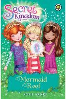 Secret Kingdom: Mermaid Reef: Book 4 Book 4
