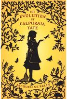 Evolution of Calpurnia Tate: (Newbery Honor Book) (Newbery Honor Book)