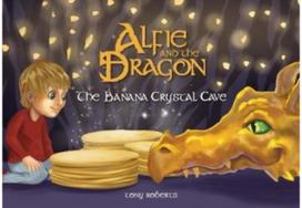 Alfie and the Dragon - The Banana Crystal Cave
