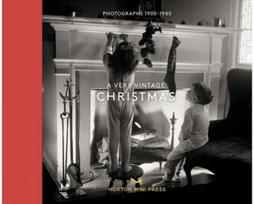 Very Vintage Christmas: Photographs 1890-1980 Photographs 1890-1980