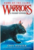 Warriors: Dawn of the Clans #5: A Forest Divided