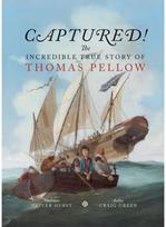 Captured! The Incredible True Story of Thomas Pellow