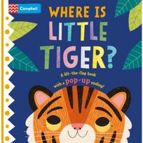 Where is Little Tiger? The lift-the-flap book with a pop-up ending!