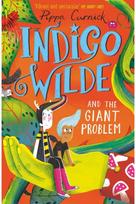 Indigo Wilde and the Giant Problem Book 3