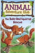 Baby Red Squirrel Rescue (Animal Adventure Club 3)