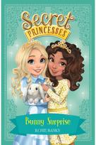 Secret Princesses: Bunny Surprise: Book 8 Book 8