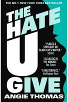 Hate U Give: Global bestselling sensation and multi-award winning novel about race, power and prejudice – now a major motion picture