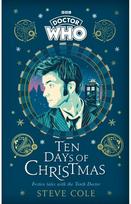 Doctor Who: Ten Days of Christmas: Festive tales with the Tenth Doctor Festive tales with the Tenth Doctor