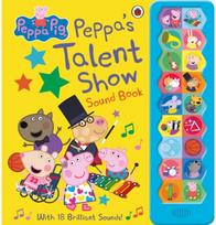 Peppa Pig: Peppas Talent Show: Noisy Sound Book Noisy Sound Book