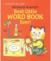 Richard Scarrys Best Little Word Book Ever!