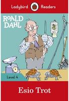 Ladybird Readers Level 4 - Roald Dahl - Esio Trot (ELT Graded Reader)