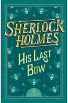 Sherlock Holmes: His Last Bow
