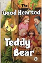 Good Hearted Teddy Bear