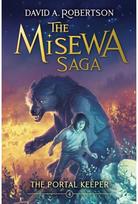 Portal Keeper: The Misewa Saga, Book Four The Misewa Saga, Book Four