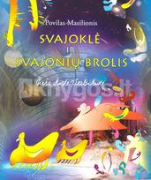 Svajoklė ir svajonių Brolis: pasaka – ne pasaka - Povilas Masilionis
