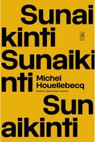 Sunaikinti - Michel Houellebecq