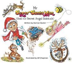 Mr Super Santa Man (and his secret Angel sidekick)