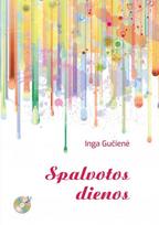 Spalvotos dienos - Inga Gučienė