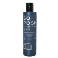 "So Posh So White Shampoo" - profesionalus šampūnas baltiems plaukams, drėkinantis ir šviesinantis kailį - 250 ml