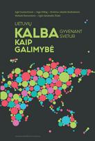 Kalba kaip galimybė: lietuvių kalba gyvenant svetur - Inga Hilbig, Meilutė Ramonienė, Eglė Gudavičienė, Kristina Jakaitė-Bulbukienė, Eglė Vaisėtaitė-Žiūkė
