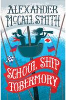 School Ship Tobermory: A School Ship Tobermory Adventure (Book 1) A School Ship Tobermory Adventure (Book 1)