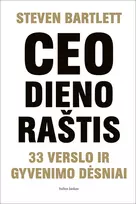 El. knyga CEO dienoraštis: 33 verslo ir gyvenimo dėsniai - Steven Bartlett