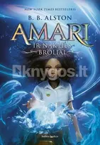 Amari ir Nakties Broliai - B. B. Alston
