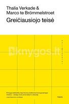 Greičiausiojo teisė. Kaip susigrąžinti mūsų miestų gatves - Thalia Verkade, Marco te Brömmelstroet