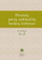 Pietinių pietų aukštaičių šnektų žodynas T. 2, N–Ž - Asta Leskauskaitė, Vilija Ragaišienė