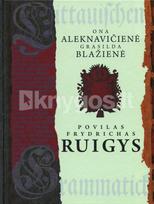 Povilas Frydrichas Ruigys - Ona Aleknavičienė, Grasilda Blažienė