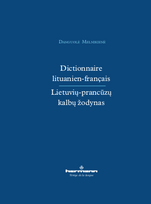 Lietuvių–prancūzų kalbų žodynas. Dictionnaire lituanien-français - Danguolė Melnikienė