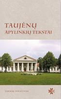 Taujėnų apylinkių tekstai. Tarmių tekstynas - Violeta Meiliūnaitė