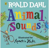 Roald Dahl: Animal Sounds: A lift-the-flap book A lift-the-flap book