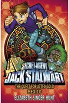 Jack Stalwart: The Quest for Aztec Gold: Mexico: Book 10 Mexico: Book 10