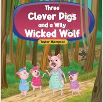 Three Clever Pigs and a Wily Wicked Wolf