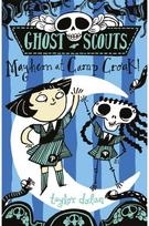 Ghost Scouts: Mayhem at Camp Croak!
