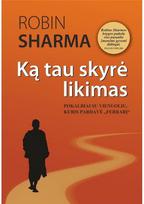 Ką tau skyrė likimas. E.knyga - Sharma Robin