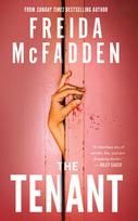The Tenant: A Dark & Twist-Laden Psychological Thriller from the Author of The Housemaid Books